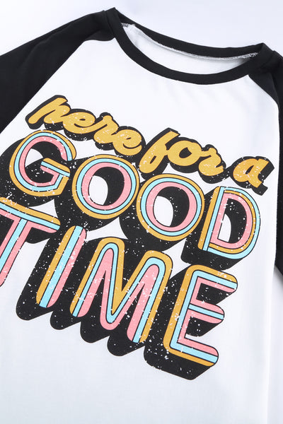 HERE FOR A GOOD TIME Tee Shirt