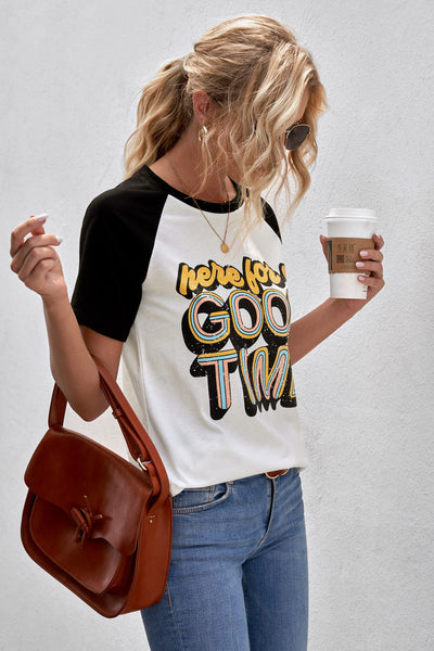 HERE FOR A GOOD TIME Tee Shirt